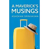 A Maverick’’s Musings