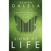 Signs of Life: A Semantic Critique of Evolutionary Theory