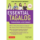 Essential Tagalog Phrasebook & Dictionary: Start Conversing in Tagalog Immediately! (Revised Edition)