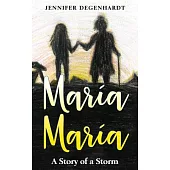 María María: A Story of a Storm