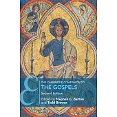 The Cambridge Companion to the Gospels