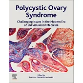 Polycystic Ovary Syndrome: Challenging Issues in the Modern Era of Individualized Medicine