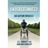 Underestimated: An Autism Miracle