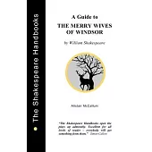 A Guide to The Merry Wives of Windsor