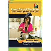 Journey Through the Senses: A Culture and Cuisines Book of West Africa