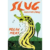 Slug and Other Stories