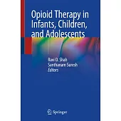 Opioid Therapy in Infants, Children, and Adolescents