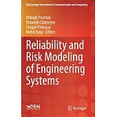 Reliability and Risk Modeling of Engineering Systems