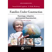 Families Under Construction: Parentage, Adoption, and Assisted Reproduction