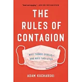 The Rules of Contagion: Why Things Spread--And Why They Stop