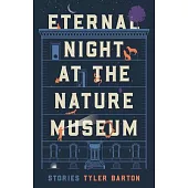 Eternal Night at the Nature Museum