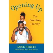 Opening Up: The Parenting Journey