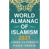 The World Almanac of Islamism 2021