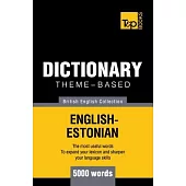 Theme-based dictionary British English-Estonian - 5000 words