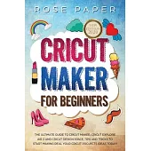 Cricut Maker for Beginners