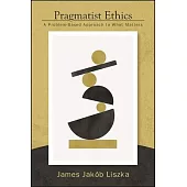 Pragmatist Ethics