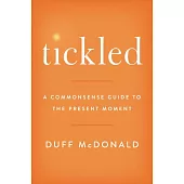 How to Tickle Yourself: Common Sense for the Present Moment