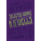 Selected Works of H. G. Wells