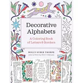 Decorative Alphabets: A Coloring Book of Letters and Borders