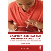 Adaptive Learning and the Human Condition: Behavior Modification and the Helping Professions