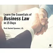 Learn the Essentials of Business Law in 15 Days