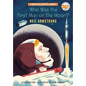 【傳記漫畫】登月第一人阿姆斯壯(暢銷 Who Was 系列)Who Was the First Man on the Moon?: Neil Armstrong: A Who HQ Graphic Novel