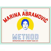 The Abramovic Method: Instruction Cards to Reboot Your Life