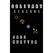 Solitary Seasons: A poetry collection