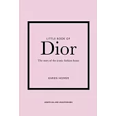 Little Book of Dior: Welbeck Publishing Group Limited