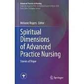 Spiritual Dimensions of Advanced Practice Nursing: Stories of Hope