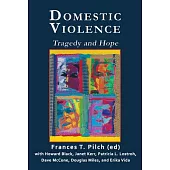 Domestic Violence: Tragedy and Hope