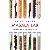 Masala Lab: The Science of Indian Cooking