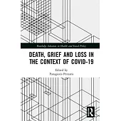 Death, Grief and Loss in the Context of Covid-19