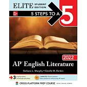 5 Steps to a 5: AP English Literature 2022 Elite Student Edition