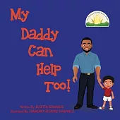 My Daddy Can Help Too, Volume 1