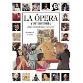 La Opera y Su Historia
