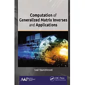 Computation of Generalized Matrix Inverses and Applications