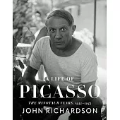 A Life of Picasso: The Minotaur Years: 1933-1943