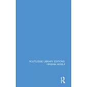 Routledge Library Editions: Virginia Woolf