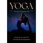 Yoga: Anatomy and the Journey Within