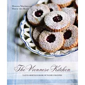 The Viennese Kitchen: 10th Anniversary Edition: Tante Hertha’’s Book of Family Recipes