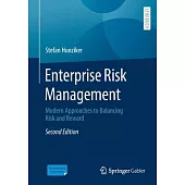 Enterprise Risk Management: Modern Approaches to Balancing Risk and Reward