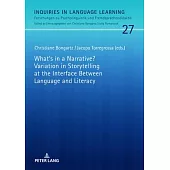 What’’s in a Narrative? Variation in Storytelling at the Interface Between Language and Literacy