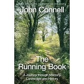 The Running Book: A Journey Through Memory, Landscape and History