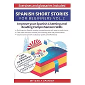 Spanish: Short Stories for Beginners + Audio Download: Improve your reading and listening skills in Spanish