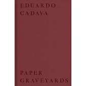 Paper Graveyards