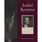 Andre Kertesz: Postcards from Paris