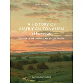 A History of American Tonalism: Third Edition