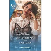 Baby Miracle for the Er Doc