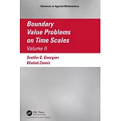 Boundary Value Problems on Time Scales, Volume II